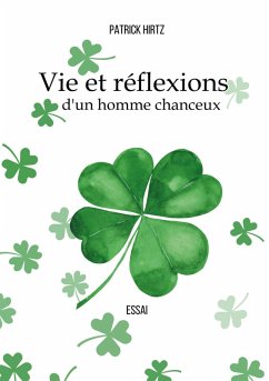 Cover Vie et réflexion d'un homme chanceux (eBook, ePUB)