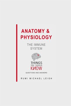 Anatomy and Physiology: The Immune System (eBook, ePUB) Cover Anatomy and Physiology: The Immune System (eBook, ePUB)
