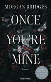 Once You're Mine / Possessing Her Bd.1 (eBook, ePUB) Once You're Mine / Possessing Her Bd.1 (eBook, ePUB)