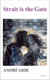 Strait is the Gate (eBook, ePUB) Strait is the Gate (eBook, ePUB)