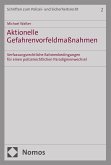 Aktionelle Gefahrenvorfeldmaßnahmen (eBook, PDF)