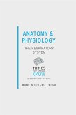 Anatomy and Physiology: The Respiratory System (eBook, ePUB)