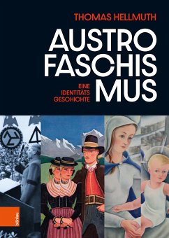 Austrofaschismus (eBook, ePUB) - Hellmuth, Thomas