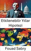 Etkilenebilir Yıllar Hipotezi (eBook, ePUB)