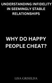 Why Do Happy People Cheat? (eBook, ePUB)