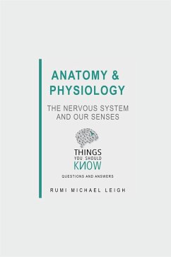 Cover Anatomy and Physiology: The Nervous System and our Senses (eBook, ePUB)