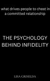 The Psychology behind Infidelity (eBook, ePUB) The Psychology behind Infidelity (eBook, ePUB)