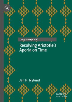 Resolving Aristotle's Aporia on Time (eBook, PDF) - Nylund, Jan H.