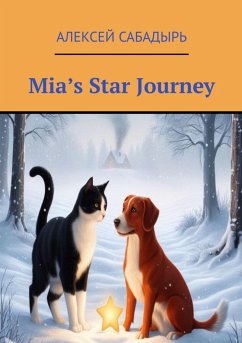 Mia's Star Journey (eBook, ePUB) - Сабадырь, Алексей