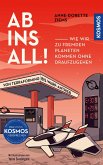 Ab ins All! (eBook, ePUB) Ab ins All! (eBook, ePUB)
