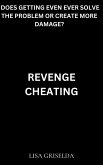 Revenge Cheating (eBook, ePUB) Revenge Cheating (eBook, ePUB)