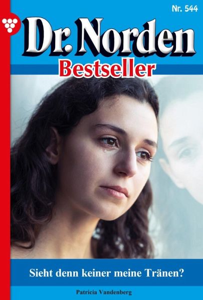 Sieht denn keiner meine Tränen? (eBook, ePUB) Sieht denn keiner meine Tränen? (eBook, ePUB)