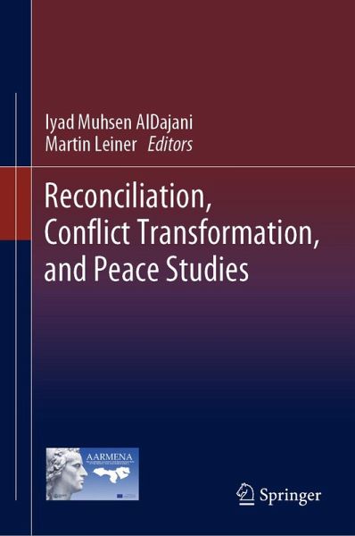 Reconciliation, Conflict Transformation, and Peace Studies (eBook, PDF)