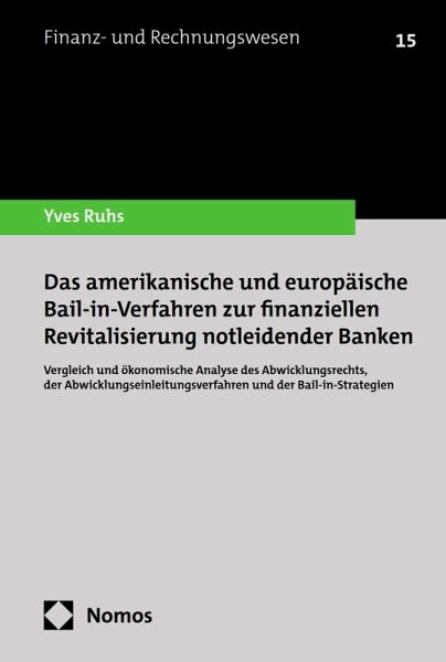 Das amerikanische und europäische Bail-in-Verfahren zur finanziellen Revitalisierung notleidender Banken (eBook, PDF)
