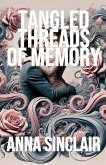 Tangled Threads of Memory Tangled Threads of Memory
