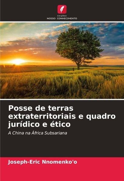 Posse de terras extraterritoriais e quadro jurídico e ético