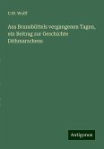 Aus Brunsbüttels vergangenen Tagen, ein Beitrag zur Geschichte Dithmarschens