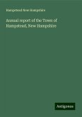 Annual report of the Town of Hampstead, New Hampshire