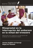Misoprostol en la interrupción del embarazo en la mitad del trimestre