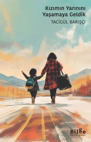 Kizimin Yarinini Yasamaya Geldik Kizimin Yarinini Yasamaya Geldik