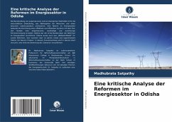 Eine kritische Analyse der Reformen im Energiesektor in Odisha - Satpathy, Madhubrata