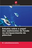 Estudos sobre o papel dos sedimentos de fundo no enriquecimento do plâncton Estudos sobre o papel dos sedimentos de fundo no enriquecimento do plâncton