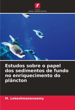 Estudos sobre o papel dos sedimentos de fundo no enriquecimento do plâncton - Lekeshmanaswamy, M.