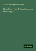 Il Novellino. I fatti di Enea. Il governo della famiglia Il Novellino. I fatti di Enea. Il governo della famiglia