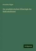 Zur praehistorischen Ethnologie der Balkanhalbinsel Zur praehistorischen Ethnologie der Balkanhalbinsel