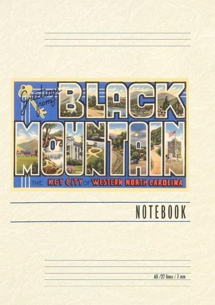 Vintage Lined Notebook Greetings from Black Mountain Vintage Lined Notebook Greetings from Black Mountain