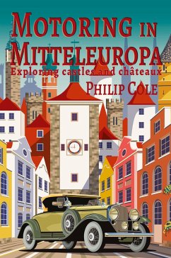 Motoring in Mitteleuropa - Cole, Philip