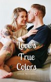 Love's True Colors