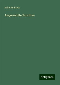 Ausgewählte Schriften - Ambrose, Saint