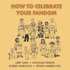 How To Celebrate Your Fandom How To Celebrate Your Fandom