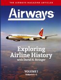 Exploring Airline History with David H. Stringer, Volume One
