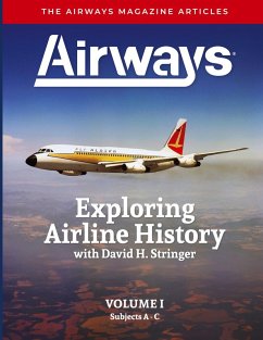 Exploring Airline History with David H. Stringer, Volume One - Stringer, David H.