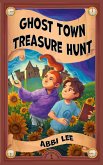 Ghost Town Treasure Hunt Ghost Town Treasure Hunt