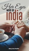 Her Eyes Were On India Her Eyes Were On India