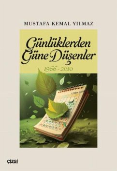 Günlüklerden Güne Düsenler 1966-2010 - Kemal Yilmaz, Mustafa