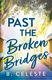 Past the Broken Bridges Past the Broken Bridges