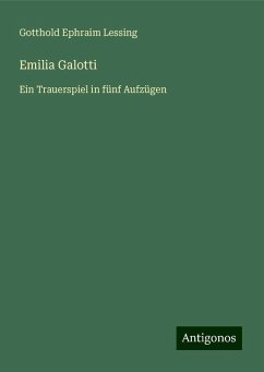 Emilia Galotti - Lessing, Gotthold Ephraim