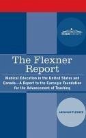 The Flexner Report - Flexner, Abraham