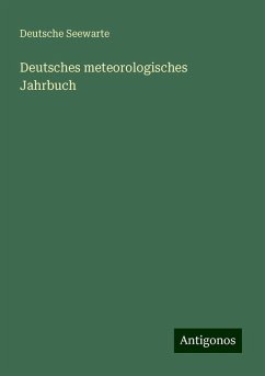 Deutsches meteorologisches Jahrbuch - Seewarte, Deutsche