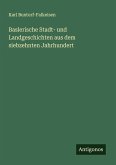 Baslerische Stadt- und Landgeschichten aus dem siebzehnten Jahrhundert