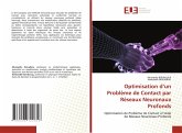 Optimisation d¿un Problème de Contact par Réseaux Neuronaux Profonds Optimisation d¿un Problème de Contact par Réseaux Neuronaux Profonds