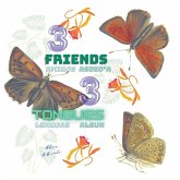 3 Friends, 3 Tongues