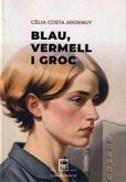 Blau, vermell i groc Blau, vermell i groc