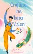 Crafting the Inner Vision - Bild 1
