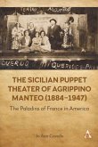 The Sicilian Puppet Theater of Agrippino Manteo (1884-1947) The Sicilian Puppet Theater of Agrippino Manteo (1884-1947)