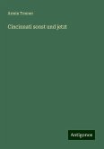 Cincinnati sonst und jetzt Cincinnati sonst und jetzt